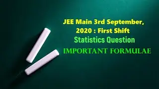 Important Formulae for Statistics : JEE Main 3rd September,2020 : First Shift