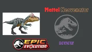 Jurassic World Mattel Epic Evolution Neovenator Review - Blendverse