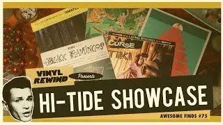 Hi-Tide Recordings Vinyl Showcase on Awesome Finds #75
