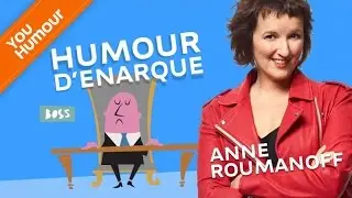 ANNE ROUMANOFF - Humour d'&eacute;narque