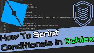 How To Script In Roblox Studio Video | Part 5 Conditional | BlueBoltTutorials