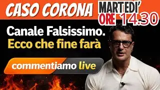 FALSISSIMO CORONA Episodio 21 sar&agrave; l'ultimo? COMMENTIAMO INSIEME