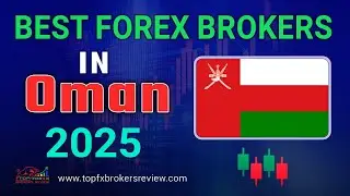 10 Best Forex Brokers in Oman 2025 | Top Forex Brokers list in Oman