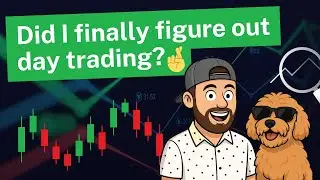 Did I finally figure out day trading?