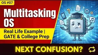 Multitasking Operating System Explained | Real Life Example | OS for GATE & College