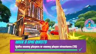 Ignite enemy players or enemy player structures (15) | Fortnite Week 8 Epic Quests