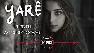 Yarê - Kurdish Acoustic Cover