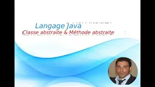 Java 12 : Classe Abstraite & Méthode Abstraite