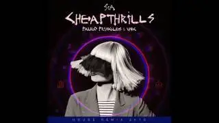 Cheap Thrills Paulo Pringles & VMC House Remix