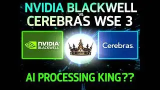 Nvidia Blackwell  -Vs-  CEREBRAS Wafer Scale Engine ... Who is the NEW AI Compute KING!!