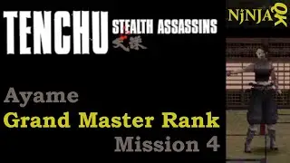 Tenchu Stealth Assassins - Ayame's Mission 4