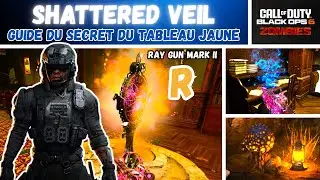 [BO6] SHATTERED VEIL : Guide du secret du Tableau Jaune - Ray Gun Mark II R | Call of Duty 🟨