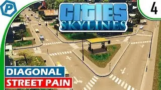 Cities Skylines | The pain of diagonal streets | Deepburg | S6:4