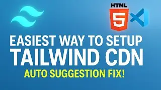 Easiest Way to Use Tailwind CSS with CDN in VS Code | Auto Class Suggestions + Live Preview | Hindi