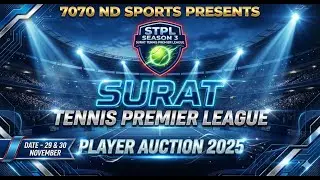 SURAT TENNIS PREMIER LEAGUE  PLAYERS  AUCTION 2025 - 7T7T ND SPORTS PRESENTS