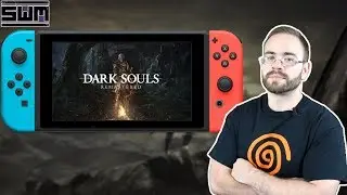 Dark Souls Nintendo Switch How Does It Run?