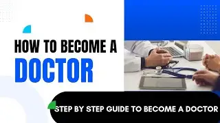 How to become a Doctor after Tenth. step by step Road Map to become a Doctor.