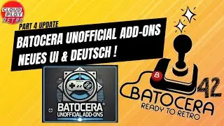 Batocera unofficial Addons | in Deutsch & neue Oberfl&auml;che | Switch, Steam, Playstation | Batocera 42
