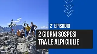 Alpi Giulie: TREKKING dove i SILENZI abbracciano L'INFINITO (2&deg; parte)