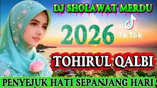 TERBARU 2026‼️TOHIRUL QOLBI  SHOLAWAT QASIDAH MERDU 🎶 PENYEJUK HATI ❤️ PALING BANYAK DI CARI