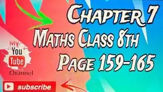 Maths Class 8th | Ganitaprakash | Chapter 7 | Page No 159-165 #youtubeclass #ganitsolution #class8 
