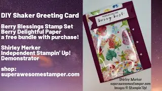 DIY Shaker Greeting Card using Berry Blessings Bundle
