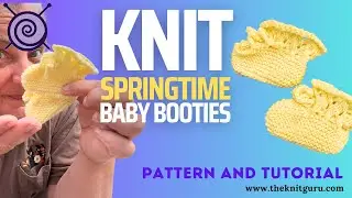 How to knit Springtime booties - knitting pattern and tutorial