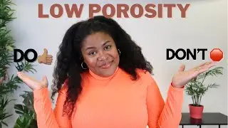 Low Porosity Do's & Don'ts |Minerva Joy