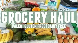 Grocery Haul | What I Eat In A Week | Paleo, Gluten Free + Dairy Free