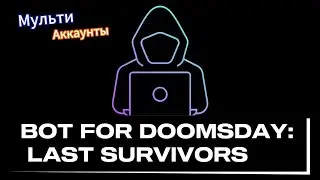 NEW BOT FOR DOOMSDAY LAST SURVIVORS | FREE TRIAL + FULL VERSION | UNLIMITED ACCOUNTS | DOOMSDAY BOT