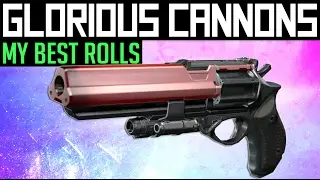 Destiny | GLORIOUS CANNONS! - My Best Hand Cannon Rolls for PvP / PvE (Rise of Iron)
