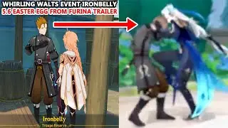 Genshin Impact Whirling Walts Event Ironbelly : 5.6 Easter Egg From Furina Trailer