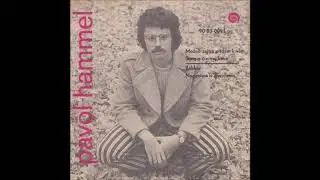 Pavol Hammel a Prúdy - Možno zajtra prídem k vám (1973)