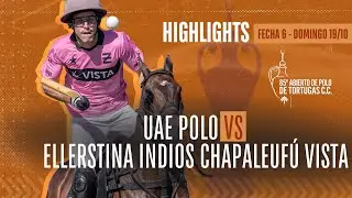 85&ordm; AB. TORTUGAS | UAE Polo vs Ellerstina Indios Chapaleuf&uacute; Vista