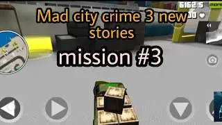 mad city crime 3 new stories | mission #3 | secret gamer2021| GTA type game | open world game