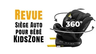 Kidszone : si&egrave;ge auto pivotant 360&deg; isize de la naissance &agrave; 12 ans - avis