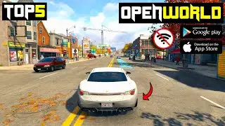Top 5 Offline OPEN WORLD Games For Android | Best Offline High Graphics Games