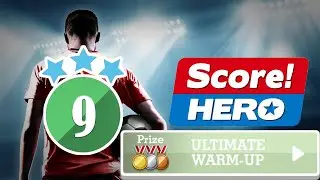 Score! Hero - ULTIMATE WARM-UP Event - level 9 Walkthrough - 3 Stars