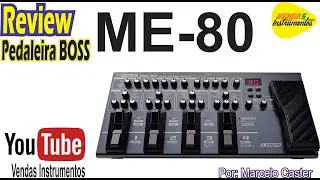 Review da pedaleira Boss ME-80 por Marcelo Caster.