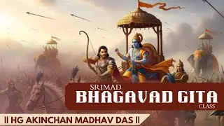 SRIMAD BHAGAVAD GITA CLASS ||  HG AKINCHAN MADHAV DAS|| 19-1-2026