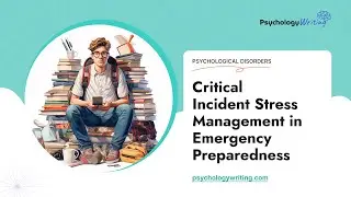 Critical Incident Stress Management in Emergency Preparedness - Essay Example