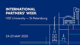 HSE University &mdash; Saint Petersburg Partners' Week 2025