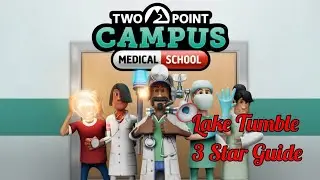 Lake Tumble 3 Star Guide Two Point Campus Medical School DLC PS5  Full HD 1080p