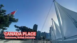 Canada Place - Walking Tour