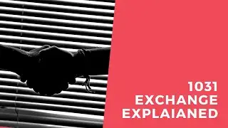 1031 Exchange Explained