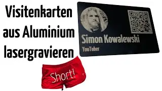 Visitenkarten aus Aluminium lasergravieren (Short!) mit RDWorks