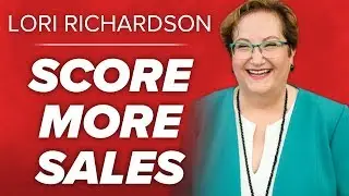 Lori Richardson: Score More Sales