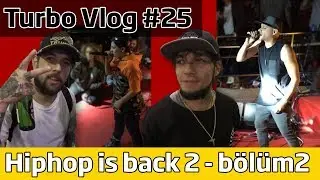 Turbo Vlog #25 - Hiphop is Back 2 - Ezhel, Hemsta, Ayben ve Ceza! (#FreeEzhel)