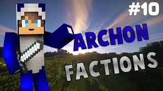 Minecraft Archon FACTIONS Lets Play Episode 10 - Insane Raid with Nameless!  (Archon Chrome)