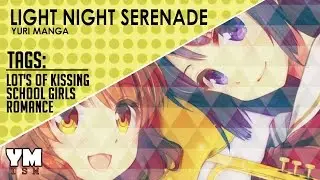 Light Night Serenade ❤️ [YURI MANGA]